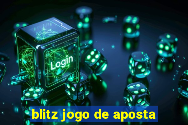 blitz jogo de aposta